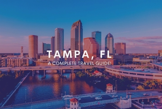 Tampa, Florida – A complete travel guide!